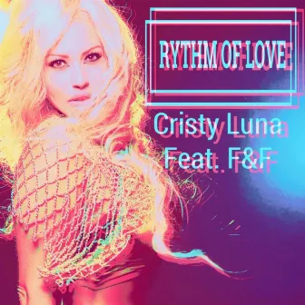 Rythm of Love by Cristy Luna