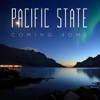 Coming Home by Pacific State