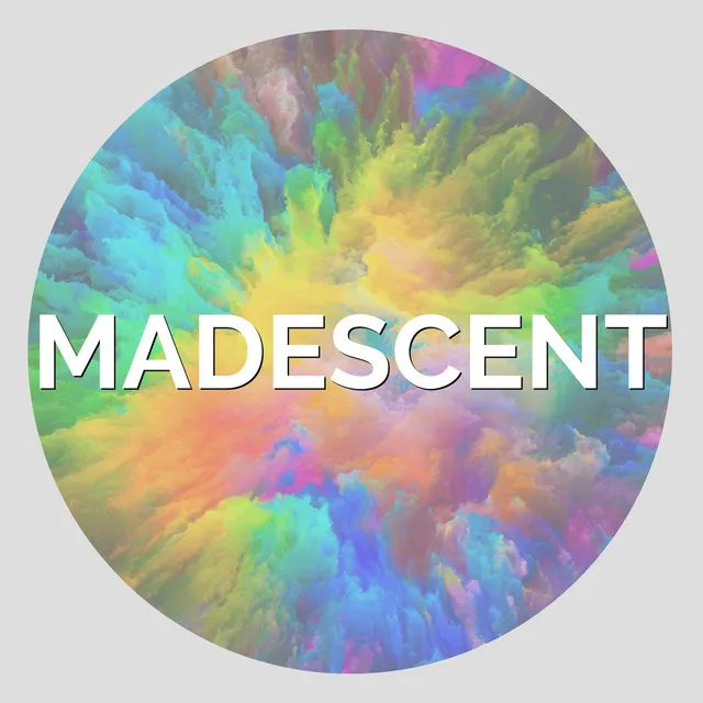 Madescent