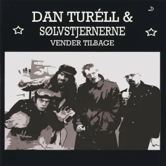 Dan Turell & Sølvstjernerne Vender Tilbage by Dan Turéll