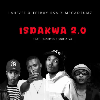 Isdakwa 2.0 by Teebay RSA