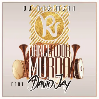 Dancefloor Murda by Dj Rasimcan