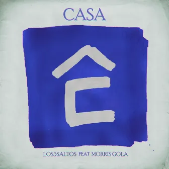 Casa by Los3saltos