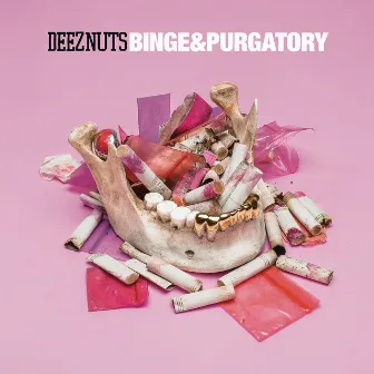 Binge & Purgatory by Deez Nuts