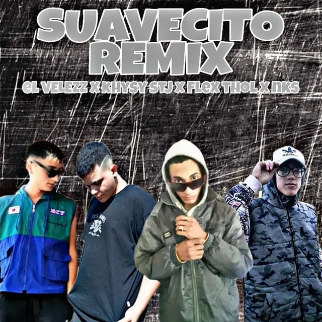 Suavecito - Remix