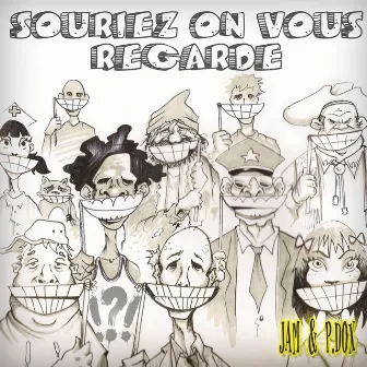 Souriez On Vous Regarde by Jam & P.Dox