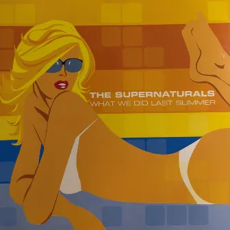 What We Did Last Summer by The Supernaturals