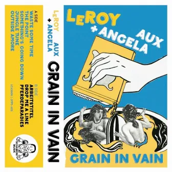 Grain In Vain by Angela Aux