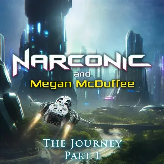 The Journey, Pt. 1 by Narconic