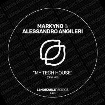 My Tech House by Alessandro Angileri