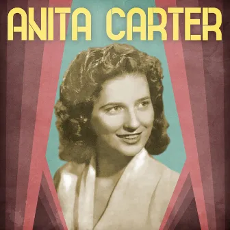 Presenting Anita Carter by Anita Carter