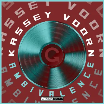 Ambivalence by Kassey Voorn