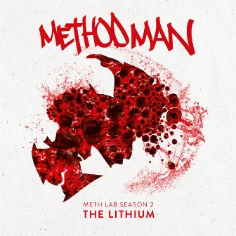 Meth Lab Season 2: The Lithium by Method Man