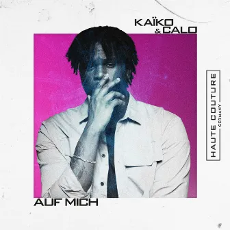 Auf mich by KAÏKO