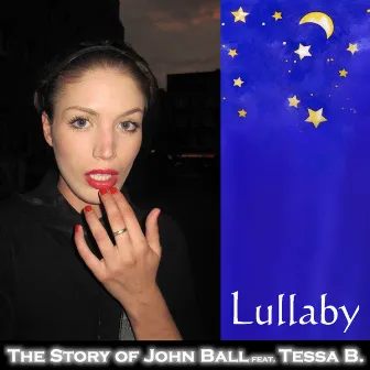 Lullaby by The Story of John Ball