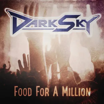 Food for a Million (Live) by Dark Sky