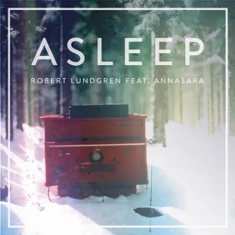 Asleep by Robert Lundgren