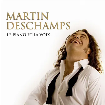 Le piano et la voix by Martin Deschamps