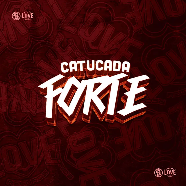 Catucada Forte