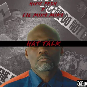 Hat Talk by Hnic Pesh