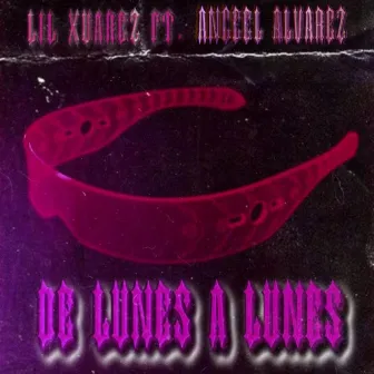 De Lunes A Lunes by Lil Xuarez