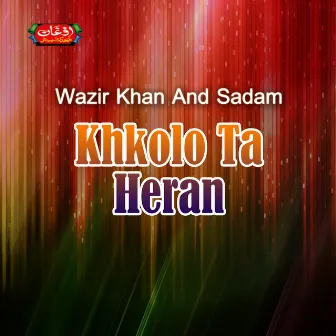 Khkolo Ta Heran by Sadam