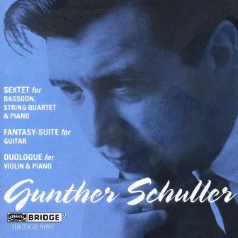 Schuller: Chamber Works by Gunther Schuller