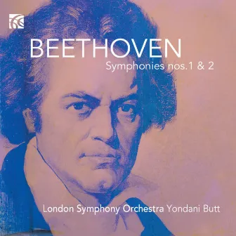 Beethoven: Symphonies Nos. 1 & 2 by Yondani Butt