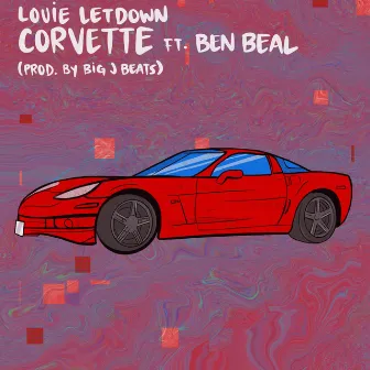 Corvette by Louie Letdown