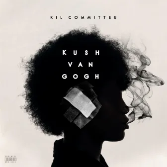 Kush Van Gogh by K.I.L. Committee