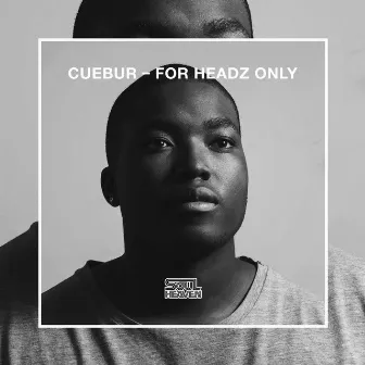 For Headz Only by Cuebur