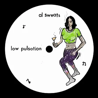 Low Pulsation by al sweats