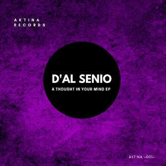 A Thought in Your Mind by D'AL SENIO