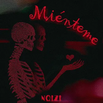 Miénteme by NOIZI