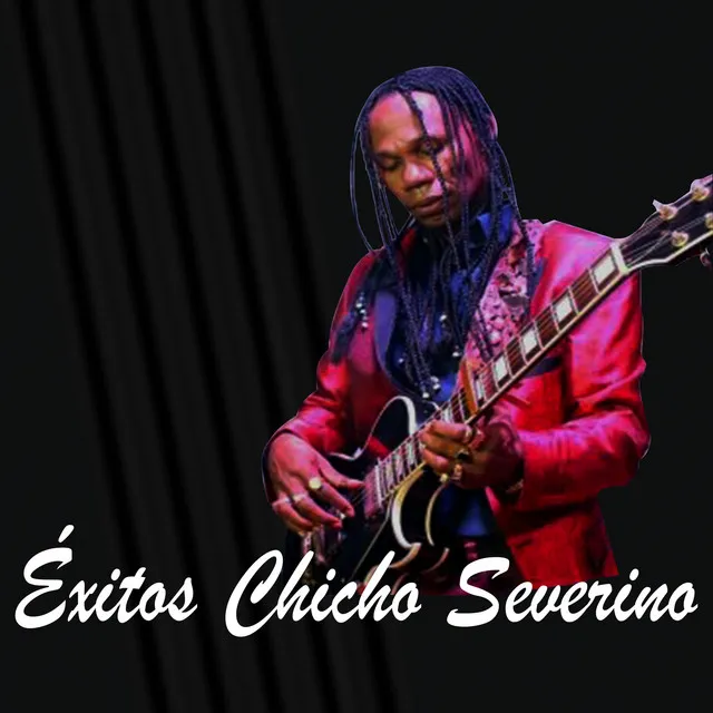 Éxitos Chicho Severino