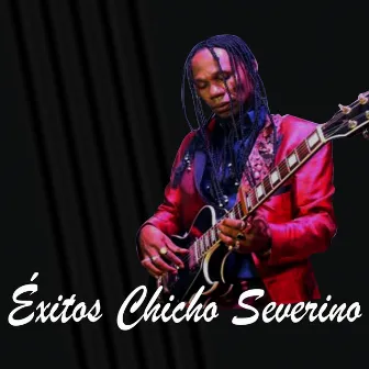 Éxitos Chicho Severino by Chicho Severino