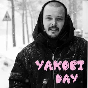 Yakobi Day by Yakobi