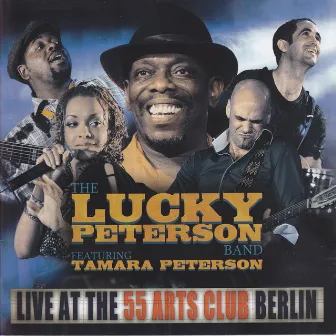 Live At the 55 Arts Club Berlin (feat. Tamara Peterson) by Lucky Peterson