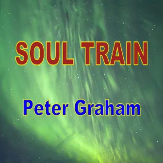 Soul Train by Peter Graham