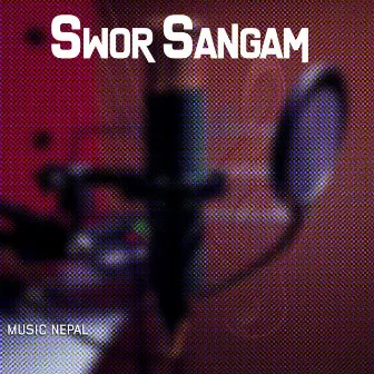 Swor Sangam by Madan Dipbim