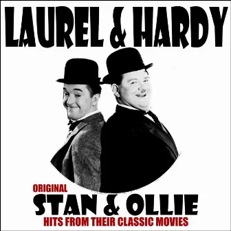 Stan & Ollie - Original Hits From Their Classic Movies by Laurel and Hardy