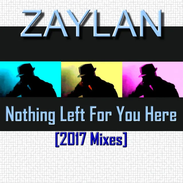 Nothing Left for You Here (2017 Extended Dance Remix)