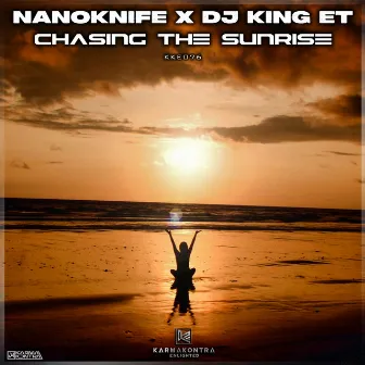 Chasing The Sunrise by DJ King Et