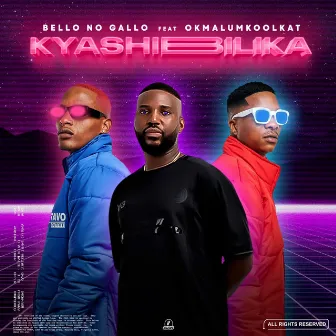 Kyashibilika (feat. Okmalumkoolkat) by Bello no Gallo