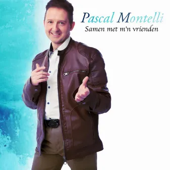 Samen met mijn vrienden by Pascal Montelli