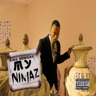 My Ninjaz by King Renigad