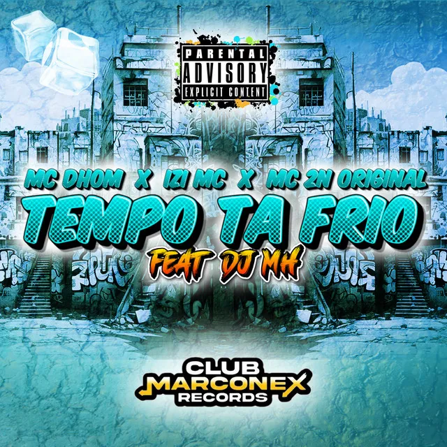 Tempo Ta Frio (feat. DJ MH)