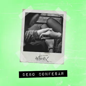 Debo Confesar by Antrax