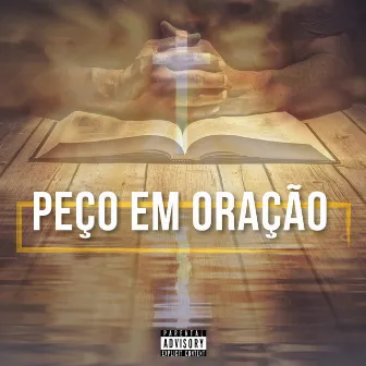 Peço em Oração by MC Habilidade