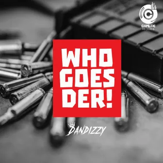 Who Goes Der! by DanDizzy